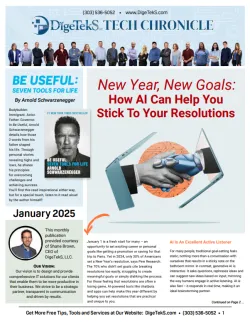 DigeTek's Tech Chronicle January 2025 issue featuring Arnold Schwarzenegger's motivational article.