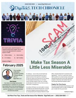 February 2025 issue of DigeteK's Tech Chronicle featuring tax tips and scam awareness articles.